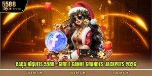 caca-niqueis-5588-gire-e-ganhe-grandes-jackpots-2026